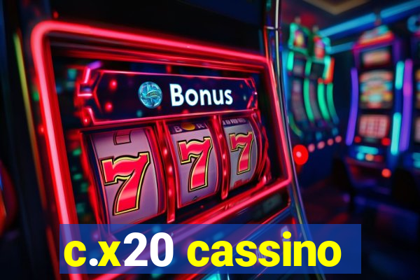 c.x20 cassino